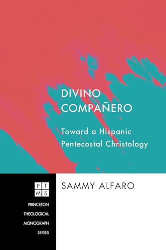 Beispielbild fr Divino Companero: Toward a Hispanic Pentecostal Christology zum Verkauf von Chiron Media