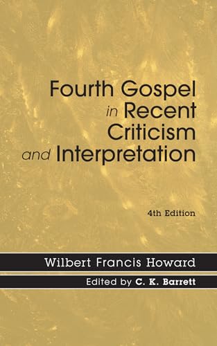 Beispielbild fr Fourth Gospel in Recent Criticism and Interpretation, 4th edition zum Verkauf von Windows Booksellers