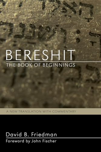 Stock image for Bereshit, the Book of Beginnings: A New Translation With Commentary for sale by Revaluation Books