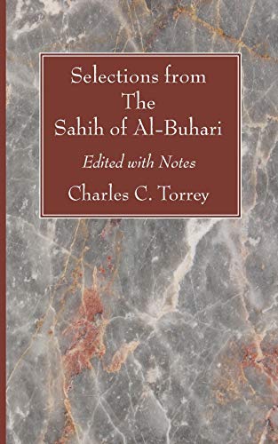 9781606087510: Selections from The Sahih of Al-Buhari: Edited with Notes