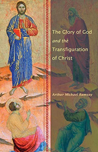 Beispielbild fr The Glory of God and the Transfiguration of Christ zum Verkauf von Windows Booksellers