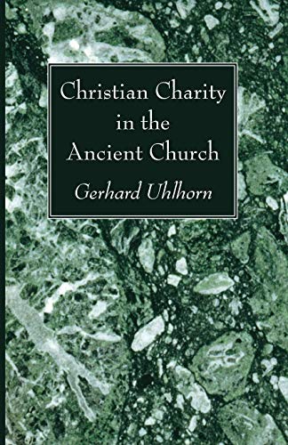 Stock image for Christian Charity in the Ancient Church for sale by Chiron Media