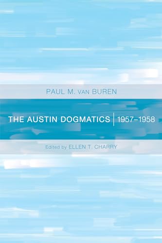 9781606088678: The Austin Dogmatics: 1957-1958