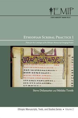 9781606088722: Ethiopian Scribal Practice 1: Plates for the Catalogue of the Ethiopic Manuscript Imaging Project: 2 (Ethiopic Manuscripts, Texts, and Studies)