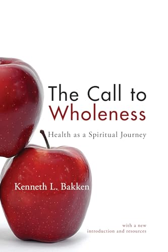 Stock image for The Call to Wholeness: Health as a Spiritual Journey for sale by Chiron Media