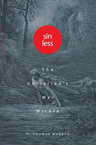 Beispielbild fr Sin Less: The Christian's War Within zum Verkauf von Windows Booksellers
