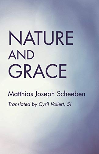 Imagen de archivo de Nature and Grace a la venta por GF Books, Inc.