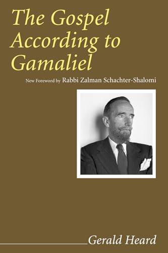 Beispielbild fr The Gospel According to Gamaliel (Gerald Heard Reprint) zum Verkauf von Chiron Media