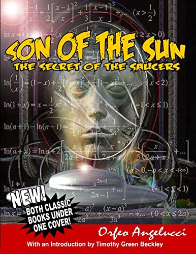 Imagen de archivo de son of the Sun - Secret Of The Saucers: New! Both Classic Books Under One Cover! a la venta por Goodwill Industries of VSB