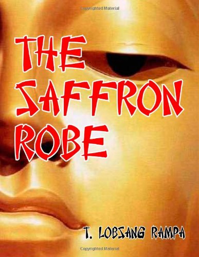 The Saffron Robe (9781606110379) by Rampa, T Lobsang