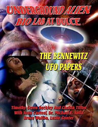 9781606110614: Underground Alien Bio Lab At Dulce: The Bennewitz UFO Papers
