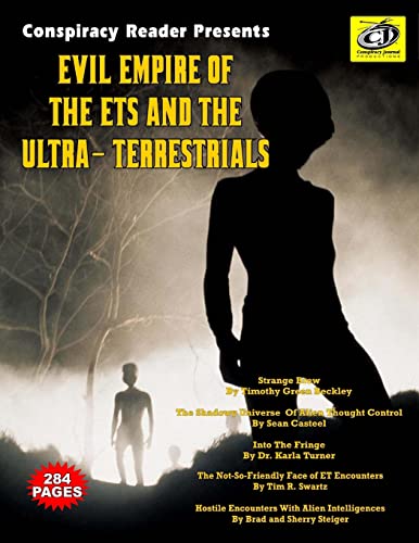 Imagen de archivo de Evil Empire of the Ets and the Ultra-Terrestrials Conspiracy Reader Presents a la venta por Mahler Books