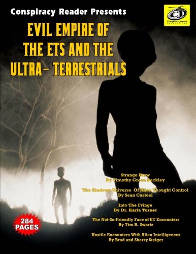 9781606111154: Evil Empire Of The ETs And The Ultra-Terrestrials: Conspiracy Reader Presents