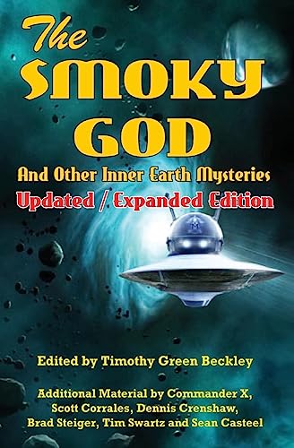 Beispielbild fr The Smoky God And Other Inner Earth Mysteries: Updated/Expanded Edition zum Verkauf von Studibuch