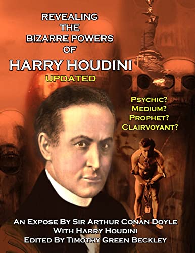 Beispielbild fr Revealing The Amazing Powers Of Harry Houdini Updated: Psychic? Medium? Clairvoyant? Prophet? zum Verkauf von Lucky's Textbooks