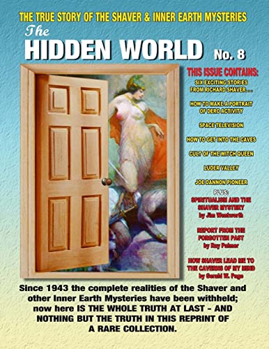 Beispielbild fr The Hidden World Number 8: The True Story Of The Shaver and Inner Earth Mysteries zum Verkauf von California Books
