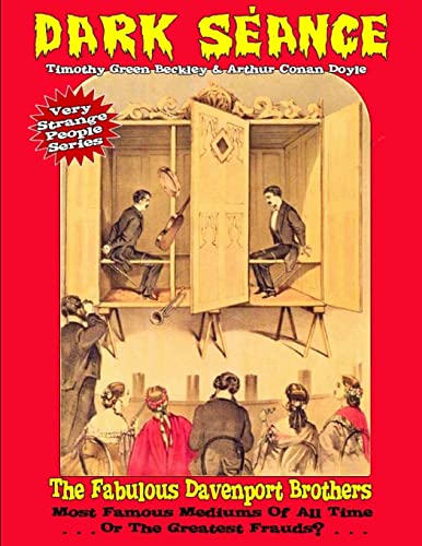 Imagen de archivo de Dark Seance - The Fabulous Davenport Brothers: Most Famous Mediums Of All Time.Or Greatest Frauds? a la venta por Lucky's Textbooks