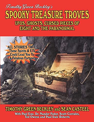 Beispielbild fr Spooky Treasure Troves: UFOs, Ghosts, Cursed Pieces Of Eight And The Paranormal zum Verkauf von Lucky's Textbooks