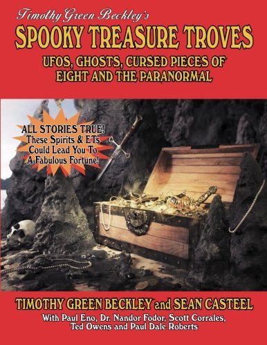 Imagen de archivo de Spooky Treasure Troves: UFOs, Ghosts, Cursed Pieces Of Eight And The Paranormal a la venta por Lucky's Textbooks