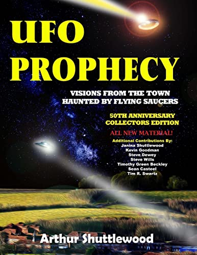 Stock image for UFO Prophecy: Visions From the Town Haunted By Flying Saucers - 50th Anniversary Collectors Edition for sale by GF Books, Inc.