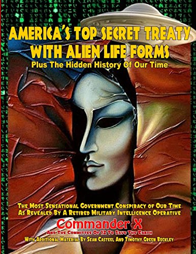 Imagen de archivo de America's Top Secret Treaty With Alien Life Forms: Plus The Hidden History Of Our Time a la venta por Book Deals