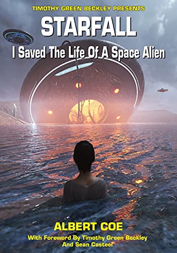 Stock image for STARFALL: I SAVED THE LIFE OF A SPACE ALIEN for sale by lottabooks