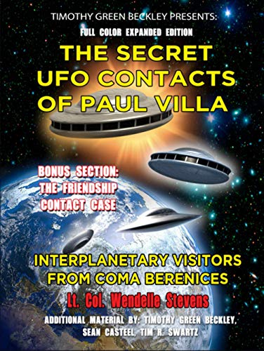 Beispielbild fr The Secret UFO Contacts of Paul Villa: Interplanetary Visitors From Coma Berenices zum Verkauf von GF Books, Inc.