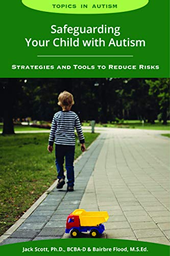 Beispielbild fr Safeguarding Your Child with Autism zum Verkauf von ThriftBooks-Dallas