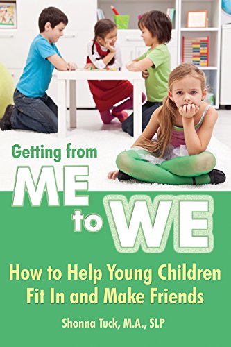 Stock image for Getting from Me to We: How to Help Young Children Fit in and Make Friends for sale by ThriftBooks-Atlanta