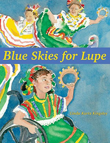 Beispielbild fr Blue Skies for Lupe zum Verkauf von Better World Books