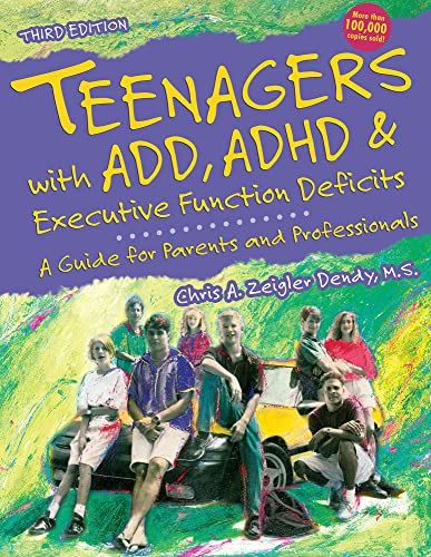 Stock image for Teenagers with ADD, ADHD & Executive Function Deficits: A Guide for Parents and Professionals for sale by Books Unplugged