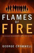 Stock image for Flames of Fire: Join the Quest for Becoming a Flame of Fire for God for sale by Half Price Books Inc.