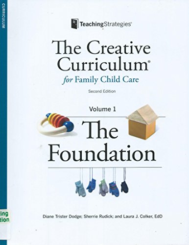 Beispielbild fr The Creative Curriculum for Family Child Care - Volume 1: The Foundation zum Verkauf von Goodwill