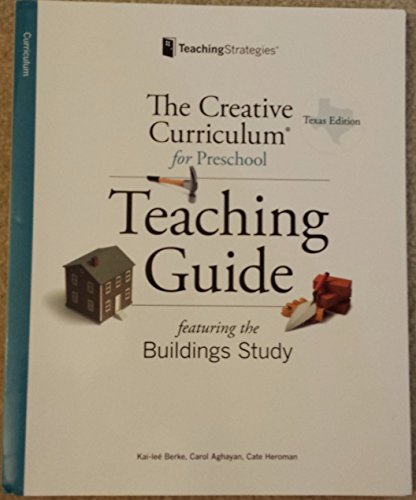 Stock image for The Creative Curriculum for Preschool Teaching Guide Featuring the Buildings Study for sale by HPB-Red