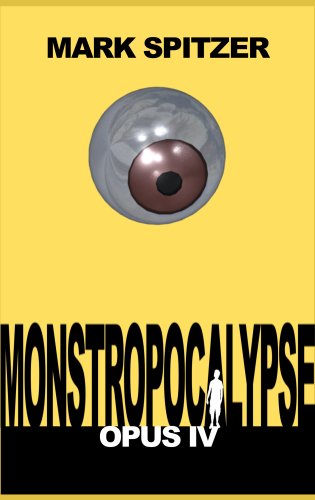 Stock image for Monstropocalypse, Opus IV for sale by A Team Books