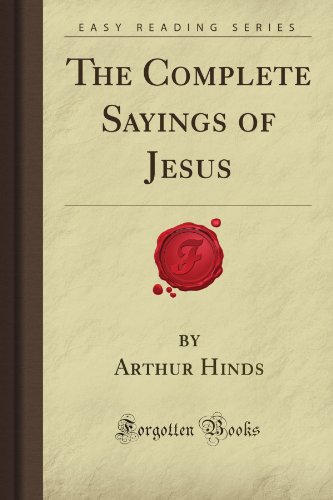 9781606200377: The Complete Sayings of Jesus (Forgotten Books)