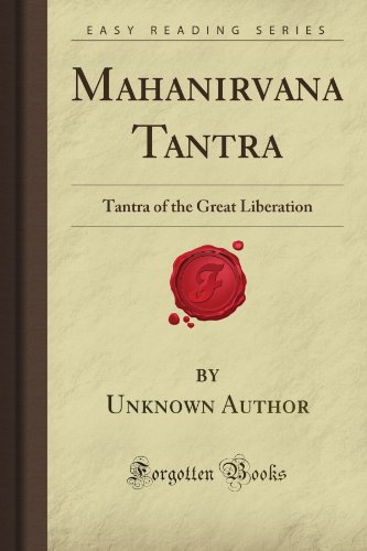 9781606201442: Mahanirvana Tantra: Tantra of the Great Liberation (Forgotten Books)