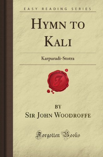 Imagen de archivo de Hymn to Kali: Karpuradi-Stotra (Forgotten Books) a la venta por GF Books, Inc.