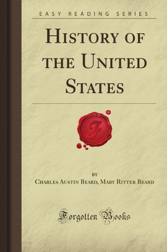History of the United States (Forgotten Books) (9781606202166) by Beard, Charles Austin