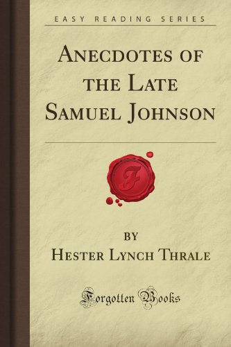 Imagen de archivo de Anecdotes of the Late Samuel Johnson (Forgotten Books) a la venta por HPB-Ruby