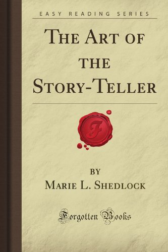 9781606208700: The Art of the Story-Teller (Forgotten Books)