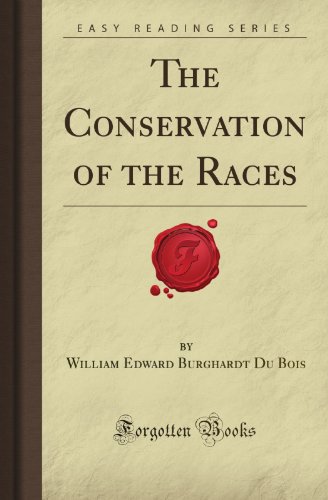 Imagen de archivo de The Conservation of the Races (Forgotten Books) a la venta por Revaluation Books