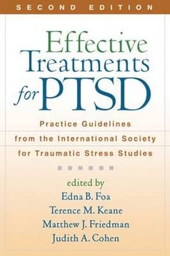 Beispielbild fr Effective Treatments for Ptsd: Practice Guidelines from the International Society for Traumatic Stress Studies zum Verkauf von ThriftBooks-Atlanta
