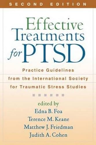 Stock image for Effective Treatments for Ptsd: Practice Guidelines from the International Society for Traumatic Stress Studies for sale by ThriftBooks-Atlanta