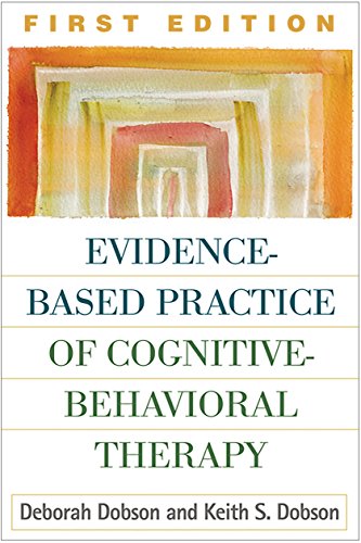 Stock image for Evidence-Based Practice of Cognitive-Behavioral Therapy, First Edition for sale by ThriftBooks-Atlanta