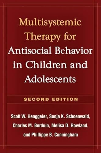 Beispielbild fr Multisystemic Therapy for Antisocial Behavior in Children and Adolescents zum Verkauf von ThriftBooks-Dallas