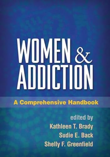 Imagen de archivo de Women and Addiction : A Comprehensive Handbook a la venta por Better World Books