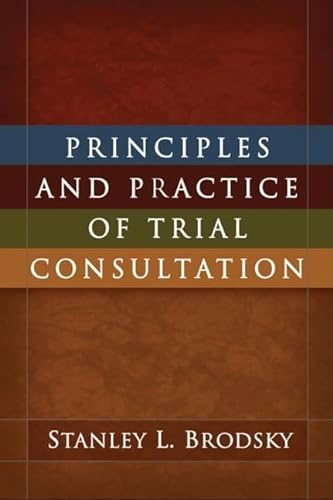 Stock image for Principles and Practice of Trial Consultation for sale by ThriftBooks-Dallas
