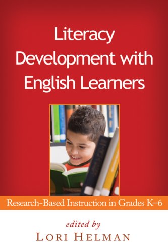 9781606232422: Literacy Development with English Learners, First Edition: Research-Based Instruction in Grades K-6 (Solving Problems in the Teaching of Literacy)
