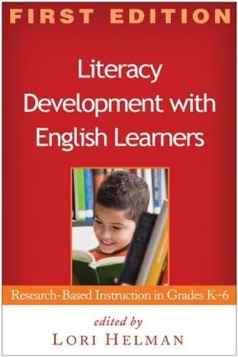 9781606232439: Literacy Development with English Learners, First Edition: Research-Based Instruction in Grades K-6 (Solving Problems in the Teaching of Literacy)
